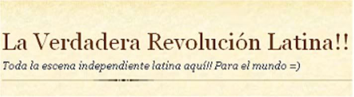 La verdadera revolucion latina
